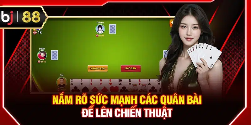 Nắm rõ sức mạnh các quân bài để lên chiến thuật