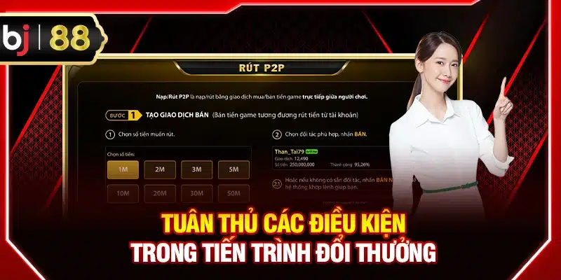 Tuân thủ các điều kiện trong tiến trình đổi thưởng