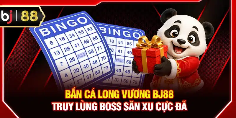 Bắn cá Long Vương BJ88