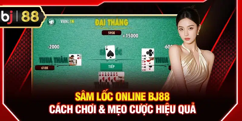 Sâm Lốc online BJ88