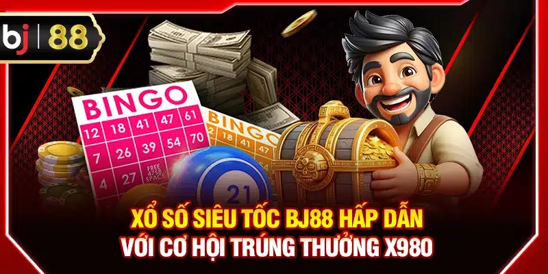 Xổ số Siêu Tốc BJ88